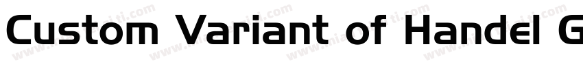 Custom Variant of Handel Gothic字体转换